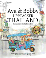 Aya & Bobby Uppt?cker Thailand: Landet med alla leenden