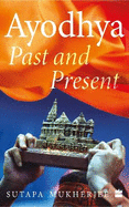 Ayodhya: Past and Present