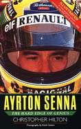 Ayrton Senna: The Hard Edge of Genius