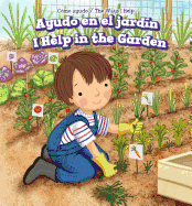 Ayudo En El Jardn / I Help in the Garden