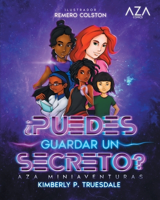 Aza Comics ?Puedes Guardar Un Secreto? [Cyberpunk Edici?n] - Truesdale, Kimberly, and Colston, Remero (Illustrator)