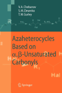 Azaheterocycles Based on a,Ss-Unsaturated Carbonyls