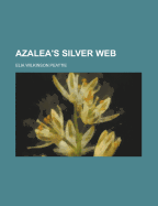 Azalea's Silver Web