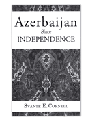 Azerbaijan Since Independence