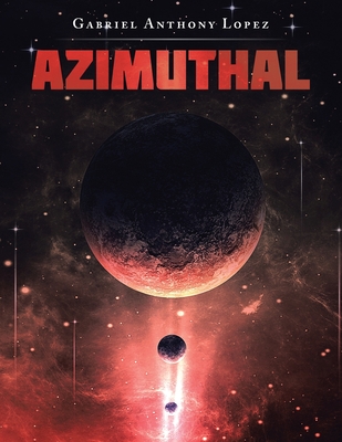 Azimuthal - Lopez, Gabriel Anthony