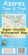 Azores Tour & Trail Super-Durable Map (2nd edition)
