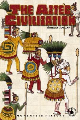 Aztec Civilization - Jordan, Shirley