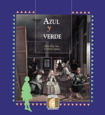 Azul y Verde - Flor ADA, Alma, and Campoy, Isabel F