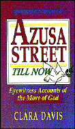 Azusa Street Till Now - Davis, Clara