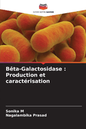 Bta-Galactosidase: Production et caractrisation