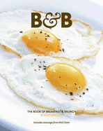 B&B: The Book of Breakfast and Brunch