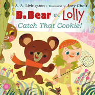 B. Bear & Lolly: Catch That Cookie!