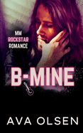 B-Mine: MM Rockstar Romance