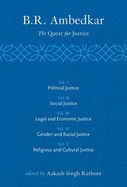 B R Ambedkar: The Quest for Justice: Vols 1-5