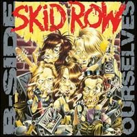 B-Sides Ourselves - Skid Row