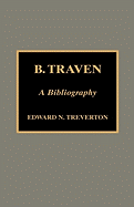 B. Traven: A Bibliography