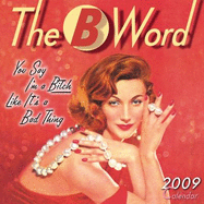 B Word 2009 Calendar - Inc Ephemera