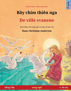 B y chim thin nga - De ville svanene (ti ng Vi t - t. Na Uy)