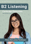 B2 Listening: Cambridge Masterclass with practice tests