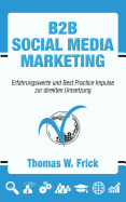B2B Social Media Marketing: B2B Social Media Marketing