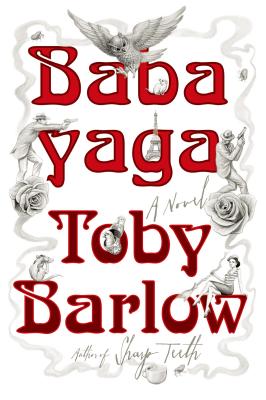 Babayaga - Barlow, Toby