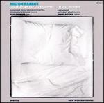 Babbitt: Concerto for Piano and Orchestra; The Head of the Bed