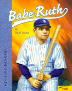 Babe Ruth - Pbk (History Makers) - Brandt, Keith, and Brandt