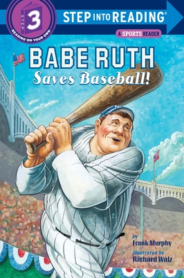 Babe Ruth Saves Baseball! - Murphy, Frank