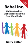 Babel Inc.: Multiculturalism, Globalisation and the New World Order.