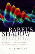 Babel's Shadow: Genetic Technologies in a Fracturing Society