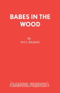 Babes in the Wood: A Pantomime