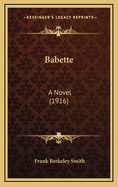 Babette: A Novel (1916)