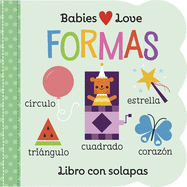Babies Love Formas / Babies Love Shapes (Spanish Edition)