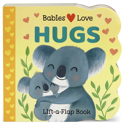 Babies Love Hugs - Cottage Door Press (Editor)