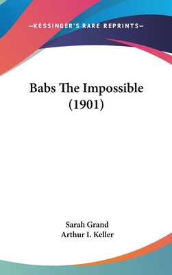 Babs The Impossible (1901) - Grand, Sarah