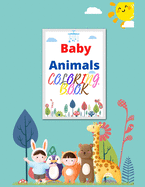 Baby Animals Coloring Book: A Coloring Book Featuring Fun and Adorable Baby Jungle Animals