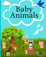 Baby Animals: Coloring Book for Kids with 43 Incredibly Cute and adorable Animals to color