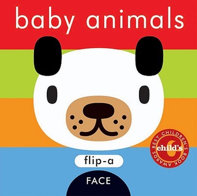 Baby Animals: Flip a Face - Ziefert, Harriet