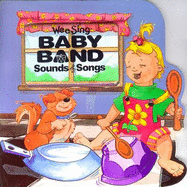 Baby Band - Daniel-Biske, Tammy (Illustrator), and Beall, Pamela Conn, and Nipp, Susan Hagen