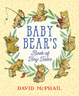 Baby Bear's Book of Tiny Tales