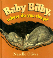 Baby Bilby, Where Do You Sleep? - 