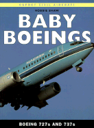 Baby Boeings: Boeing 727s and 737s