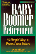 Baby Boomer Retirement: 65 Simple Ways to Protect Your Future