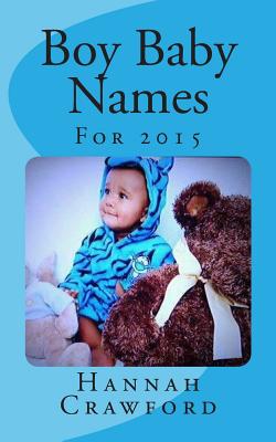 Baby Boy Names: For 2015 - Crawford, Hannah