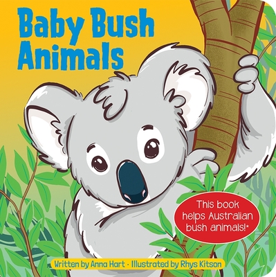 Baby Bush Animals - Kitson, Rhys (Illustrator), and Hart, Anna