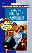 Baby by Midnight? - Whittenburg, Karen Toller