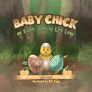 Baby Chick: An Easter Story