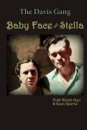 Baby Face and Stella: The Davis Gang