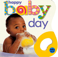 Baby Grip: Happy Baby Day - Priddy, Roger, and Priddy Bicknell (Creator)