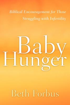 Baby Hunger - Forbus, Beth